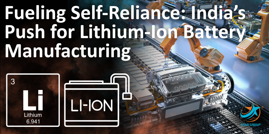 Fueling Self-Reliance: India’s Push for Lithium-Ion Battery Manufacturing