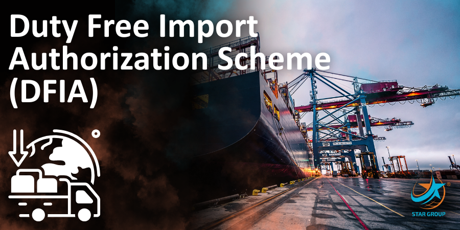 Duty Free Import Authorization Scheme (DFIA)